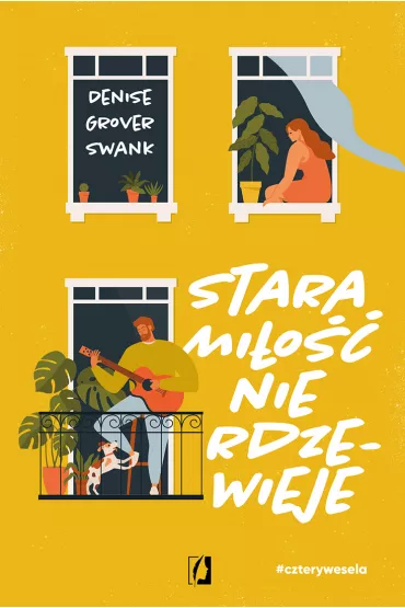Stara mio nie rdzewieje. Cztery wesela. Tom 2 - Denise Grover  Swank