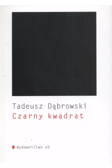 Czarny kwadrat - Tadeusz D�browski