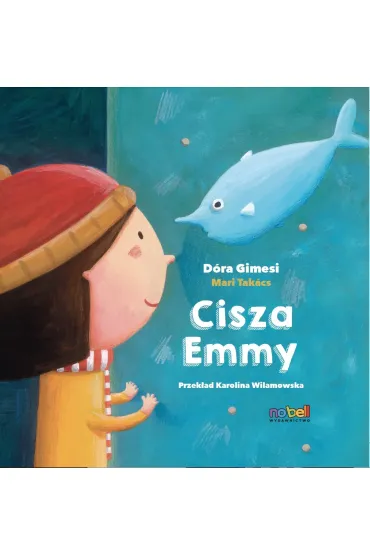 Cisza Emmy - D�ra Gimesi, Mari Tak�cs ilustratorka