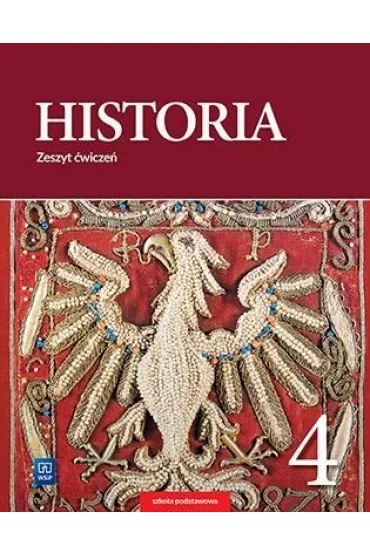 Historia. Zeszyt �wicze�. Klasa 4. Szko�a podstawowa - Ma�gorzata Lis