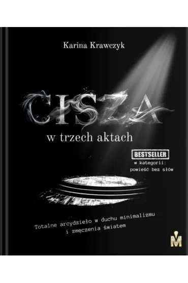 Cisza w trzech aktach - Karina Krawczyk