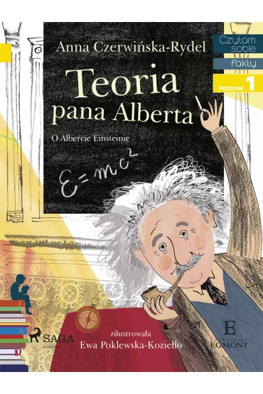 eBook Teoria pana Alberta. O Albercie Einsteinie. Czytam sobie. Poziom 1 mobi epub - Anna Czerwi�ska-Rydel