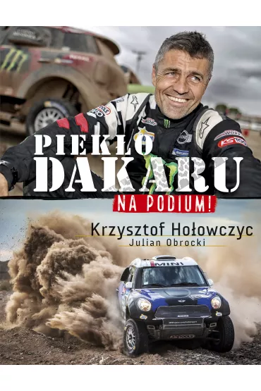 eBook Na podium. Piek�o Dakaru mobi epub - Julian Obrocki, Krzysztof Ho�owczyc