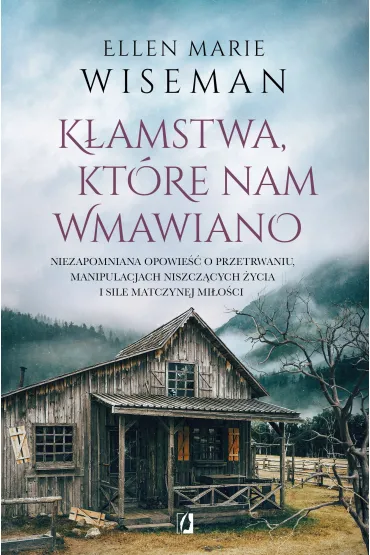 eBook K�amstwa, kt�re nam wmawiano mobi epub - Ellen Marie Wiseman
