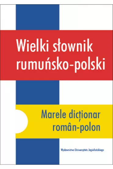 Wielki s�ownik rumu�sko-polski - Joanna Porawska, Halina Mirska Lasota