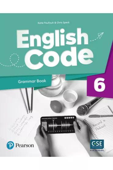 English Code. Grammar Book. Level 6 - Katie Foufouti, Chris  Speck