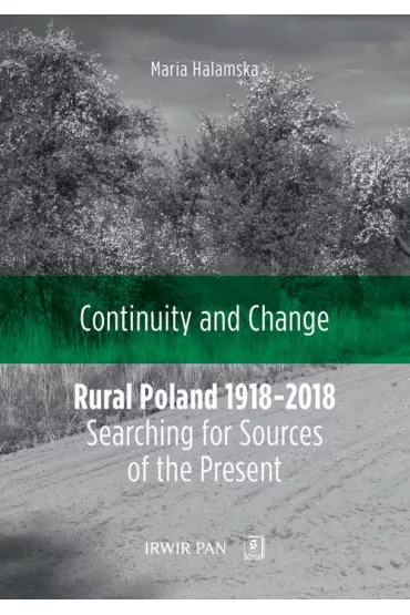 Rural Poland 1918-2018 Searching for Sources... - Maria Halamska