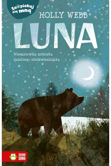Luna. Zaopiekuj si� mn� - Holly Webb