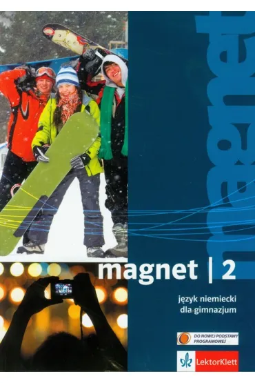 Magnet 2. J�zyk niemiecki. Podr�cznik. Gimnazjum - Giorgio Motta