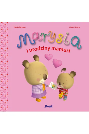 Marysia i urodziny mamusi - Nadia Berkane