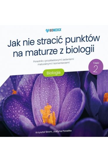 Jak nie stracić punktów na maturze z biologii cz.2