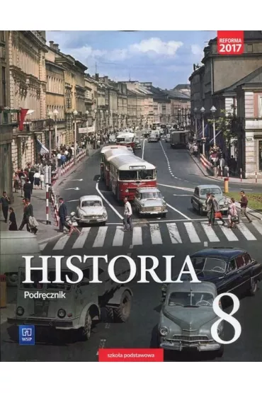 Historia. Podr�cznik. Klasa 8. Szko�a podstawowa - Piotr Szlanta, Wojciech Kalwat