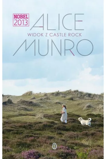 Widok z Castle Rock - Alice Munro