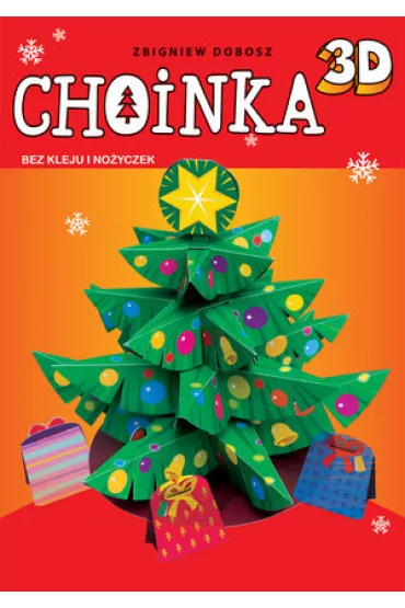 Choinka 3D bez kleju i no�yczek - Zbigniew Dobosz