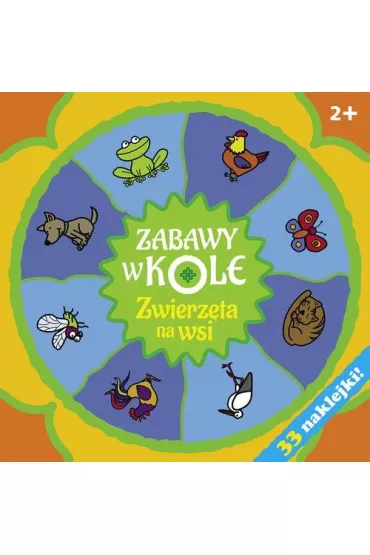 Zabawy w kole. Zwierz�ta na wsi - Krystyna Bardos