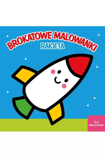 Brokatowe malowanki. Rakieta - Isabelle Jacqu�
