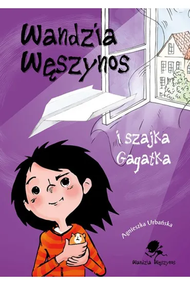 Wandzia W�szynos i szajka Gagatka - Agnieszka Urba�ska