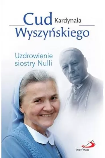 Cud Kardyna�a Wyszy�skiego - Aleksandra Ba�oniak