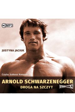 Audiobook Arnold schwarzenegger droga na szczyt CD