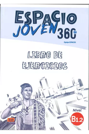 Espacio Joven 360. �wiczenia. B1.2 - Maria Sanchez, Francisca Vargas