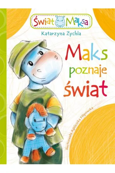 Maks poznaje �wiat - Katarzyna Zychla