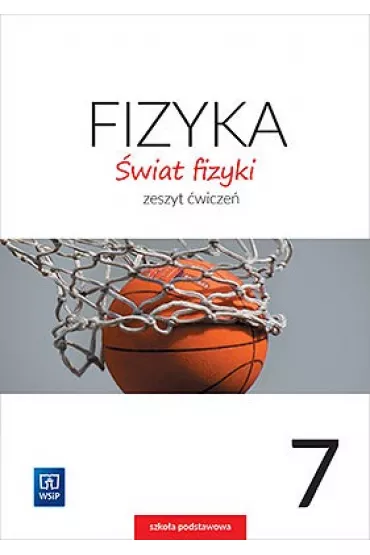 �wiat fizyki. Zeszyt �wicze�. Klasa 7 - Maria Rozenbajgier, Ryszard Rozenbajgier
