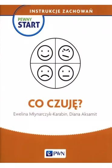 Pewny start. Instrukcje zachowa�. Co czuj�?