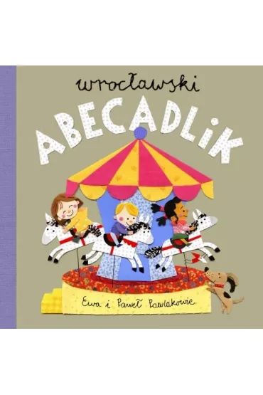 Abecadlik wroc�awski - Ewa Pawlak, Pawe� Pawlak