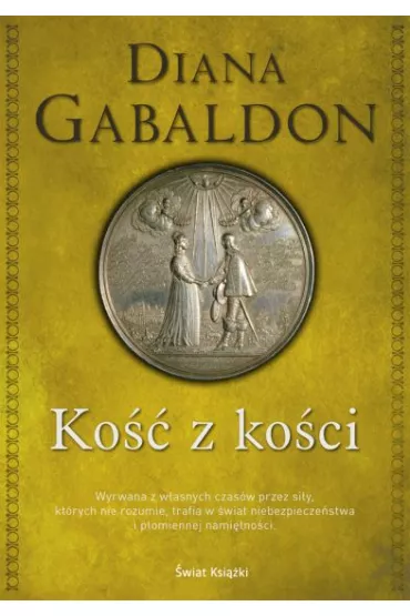 Ko�� z ko�ci. Obca. Tom 7 - Diana Gabaldon