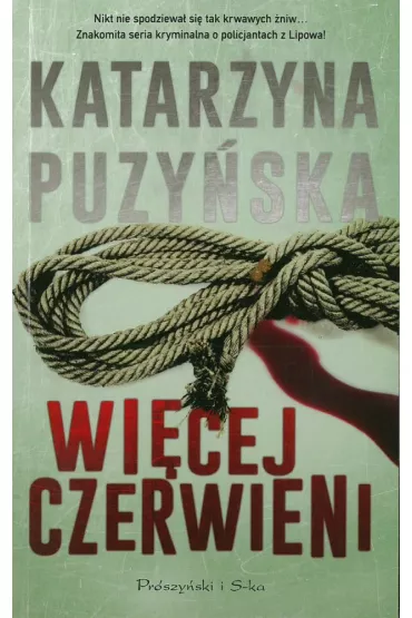 Wi�cej czerwieni. Lipowo. Tom 2 (pocket) - Katarzyna Puzy�ska