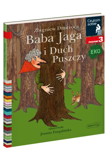 Czytam sobie Eko. Baba Jaga i Duch Puszczy. Poziom 3 - Zbigniew Dmitroca