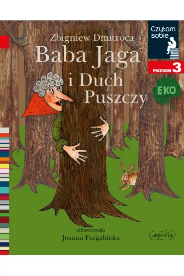 Czytam sobie Eko. Baba Jaga i Duch Puszczy. Poziom 3 - Zbigniew Dmitroca