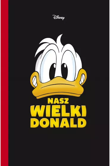 Kaczor Donald Nasz wielki Donald