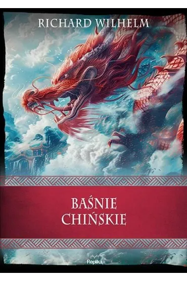 Ba�nie chi�skie - Wilhelm Richard