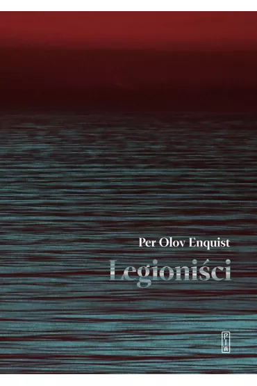 Legioni�ci - Enquist Per Olov