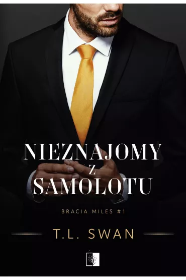 eBook Nieznajomy z samolotu. Bracia Miles. Tom 1 mobi epub - T. L. Swan
