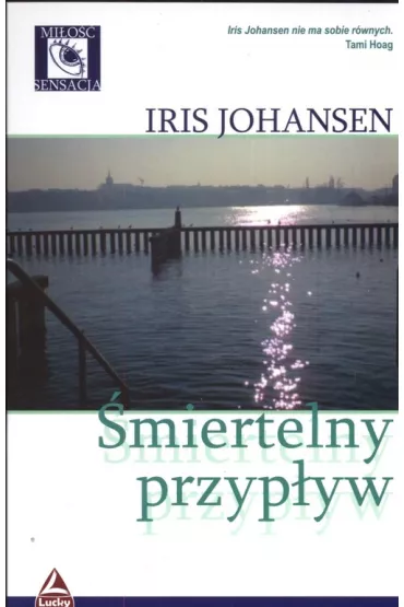 �miertelny przyp�yw - Iris Johansen
