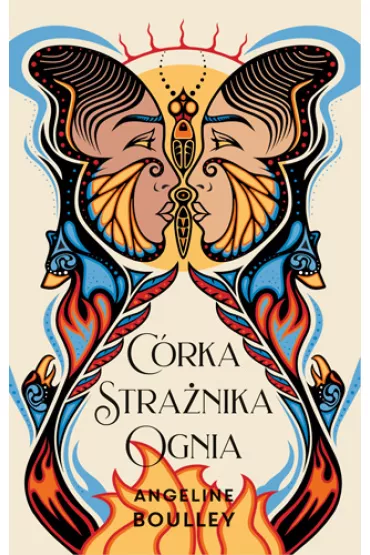 C�rka Stra�nika Ognia - Angeline Boulley