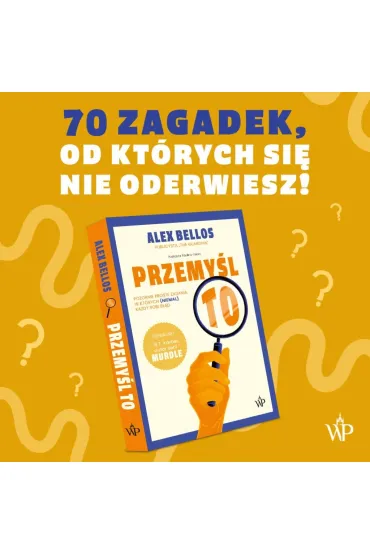 Przemy�l to! - Alex Bellos