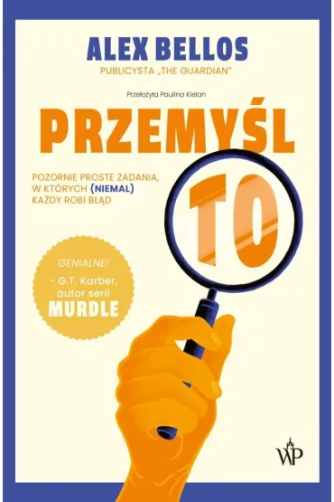 Przemy�l to! - Alex Bellos