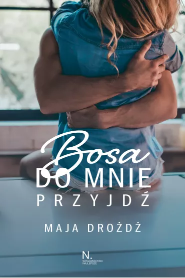 Bosa do mnie przyjd� - Maja Dro�d�