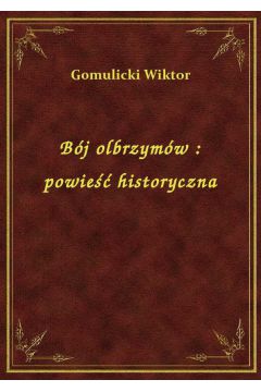 eBook Bj olbrzymw : powie historyczna epub