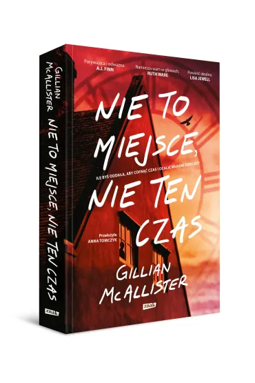 Nie to miejsce, nie ten czas - Gillian  McAllister