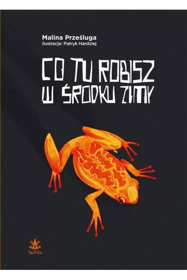 Co tu robisz w �rodku zimy - Malina Prze�luga
