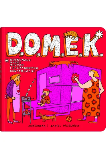 D.O.M.E.K. - Aleksandra Mizieli�ska, Daniel Mizieli�ski