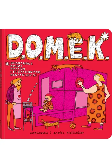 D.O.M.E.K. - Aleksandra Mizieli�ska, Daniel Mizieli�ski