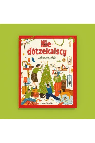 Niedoczekalscy czekaj� na �wi�ta - Adrian  Wilczy�ski