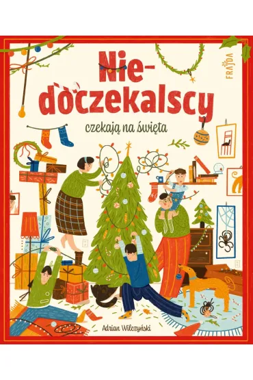 Niedoczekalscy czekaj� na �wi�ta - Adrian  Wilczy�ski