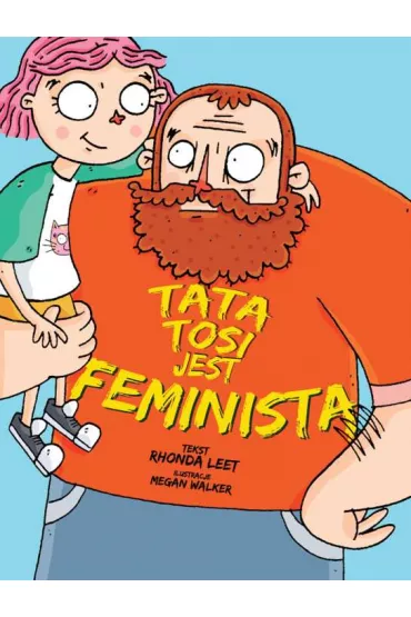 Tata Tosi jest feminist� - Megan Walker, Rhonda  Leet