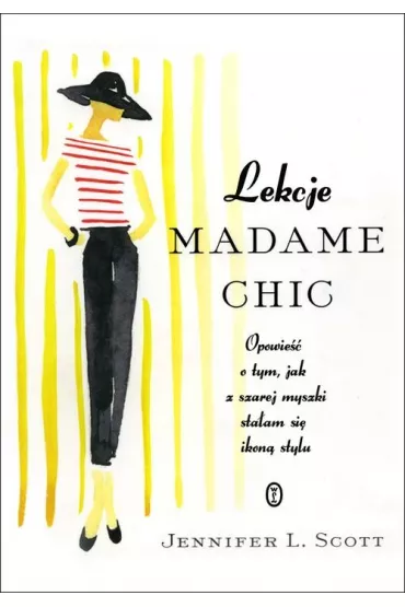 Lekcje Madame Chic - Jennifer L. Scott